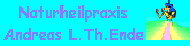 Naturheilpraxis auch bei Lernschwierigkeiten Andreas L.TH. Ende